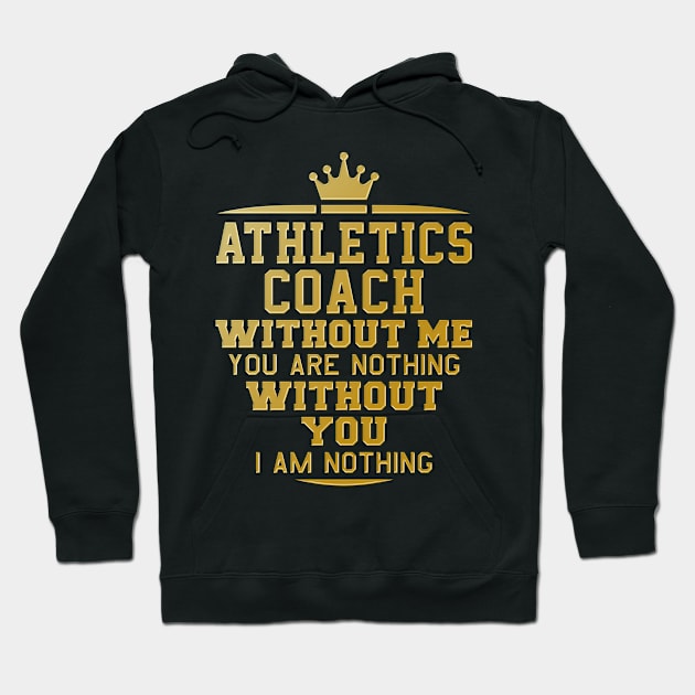 Athletics coach. Perfect present for mother dad friend him or her Hoodie by SerenityByAlex